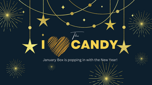 I ♥️ Candy Subscription Box- January 2023