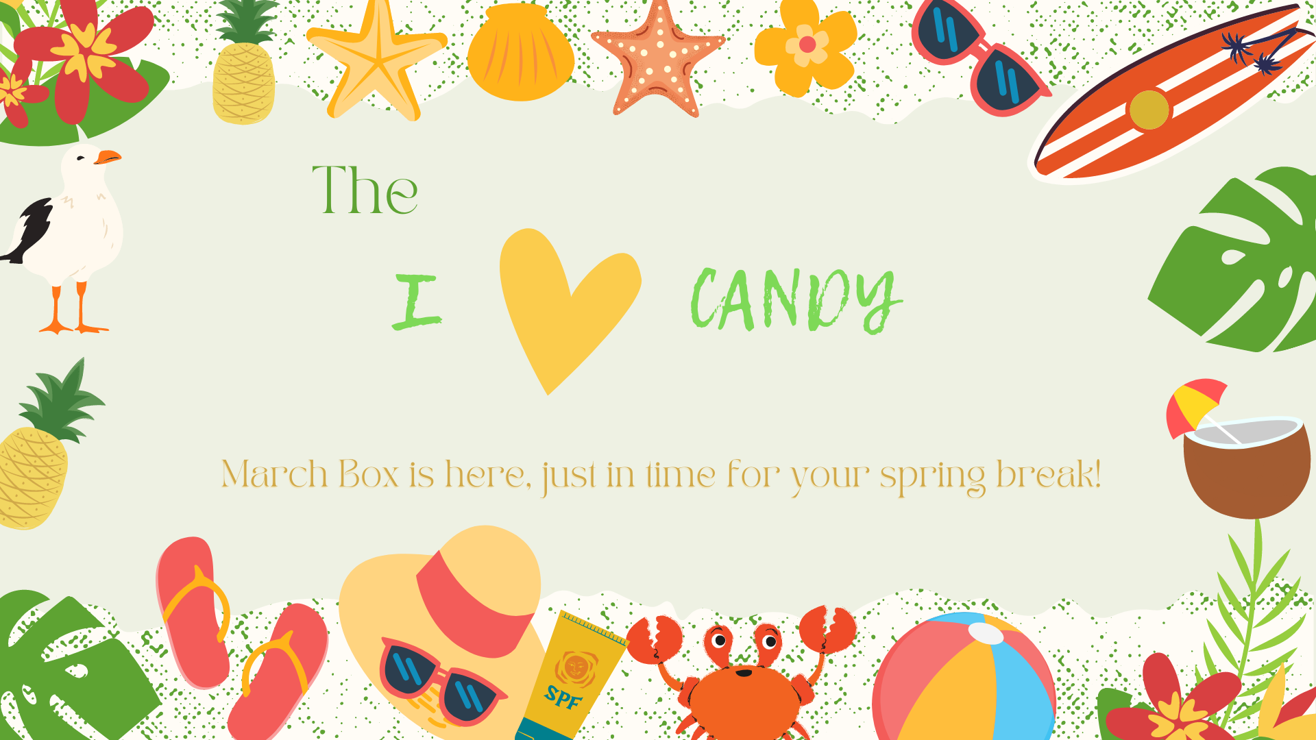 I ♥️ Candy Subscription Box- March 2023