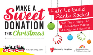 Help Us Build Santa Sacks for Patients at UH Rainbow Babies and Children's Hospital- Candy Donation